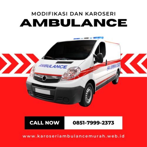 085179992373 Karoseri Mobil Ambulance Termurah Terbaik kab. Sampang