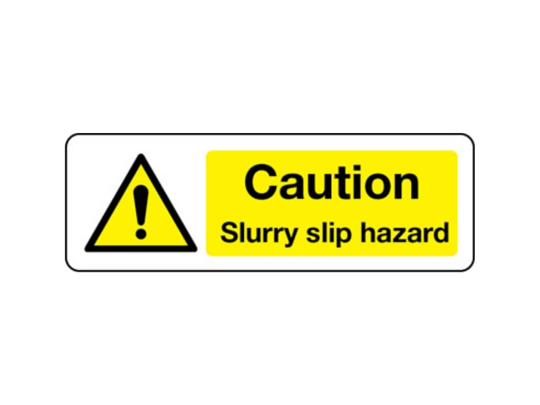 Caution Slurry Slip Hazard Sign Hazard Signs Safe Industrial