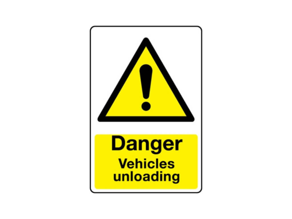 Danger Vehicles Unloading Sign - Hazard Signs - Safe Industrial