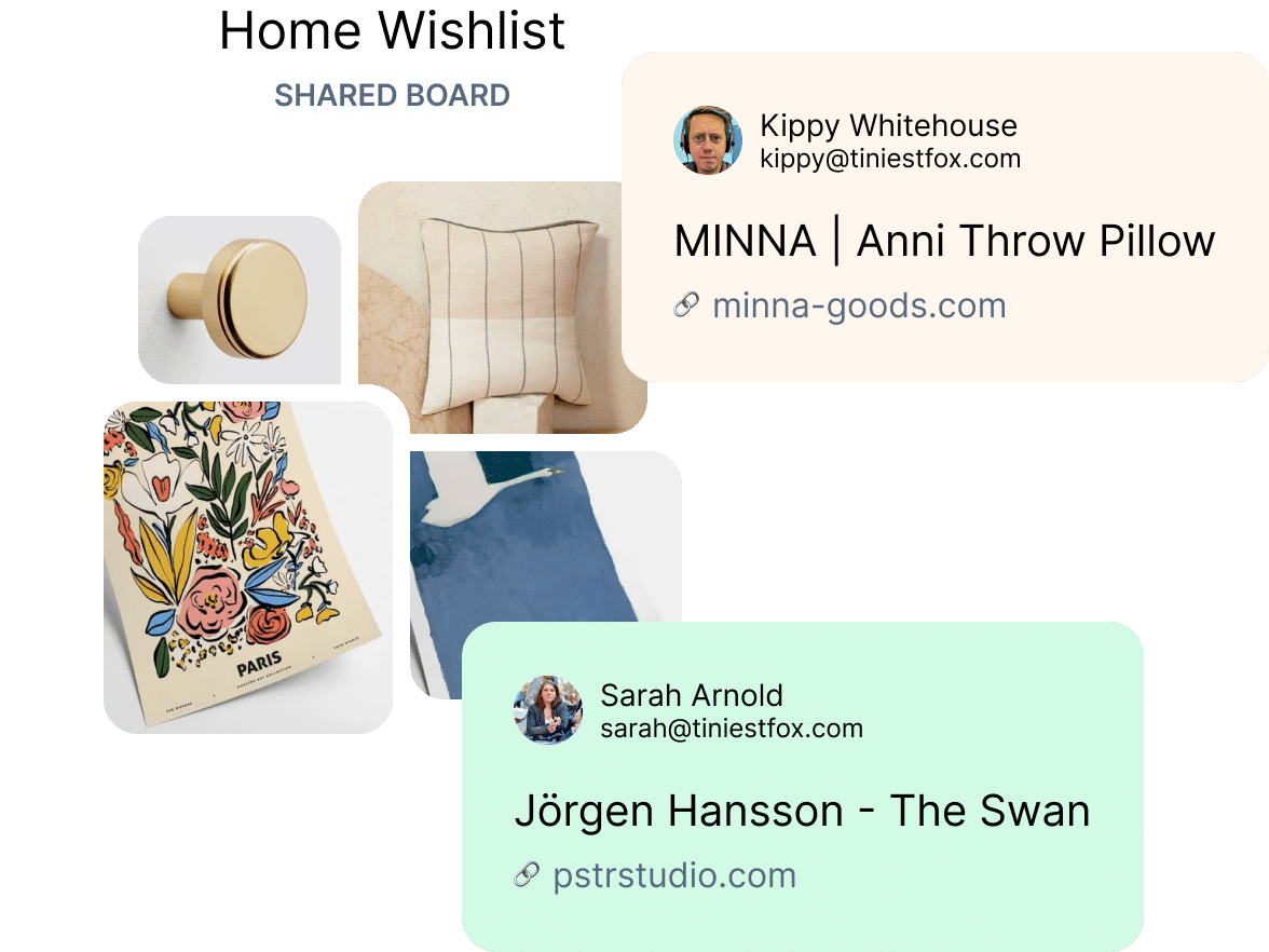 A shared jotly board, Home Wishlist, with a jot created by kippy@tiniestfox.com (a pillow), and one created by sarah@tiniestfox.com (an art print).