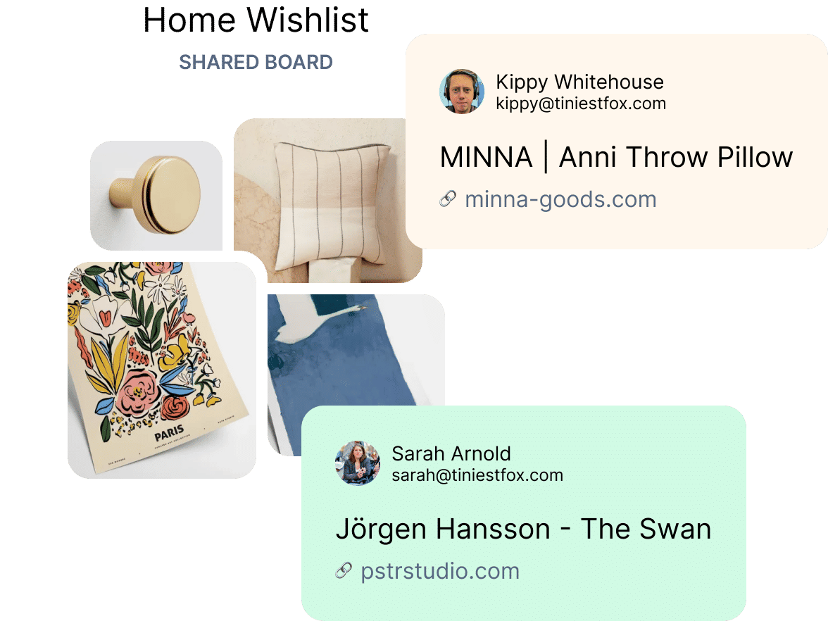 A shared jotly board, Home Wishlist, with a jot created by kippy@tiniestfox.com (a pillow), and one created by sarah@tiniestfox.com (an art print).