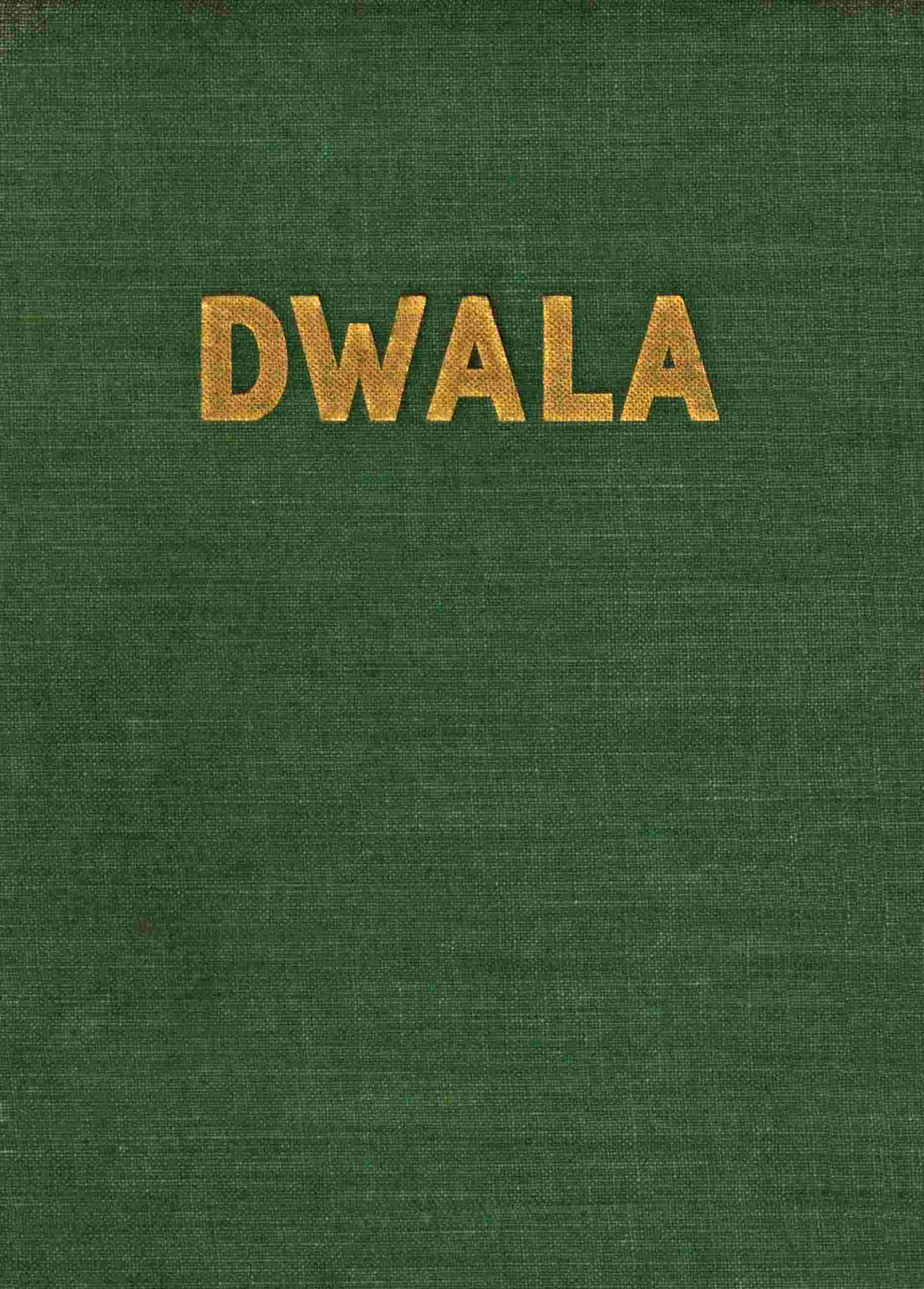 Book cover for Dwala: A romance