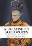 Book cover for A Treatise on Good Works
