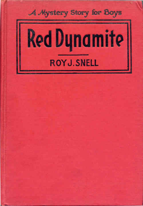 Book cover for Red Dynamite / A Mystery Story for Boys