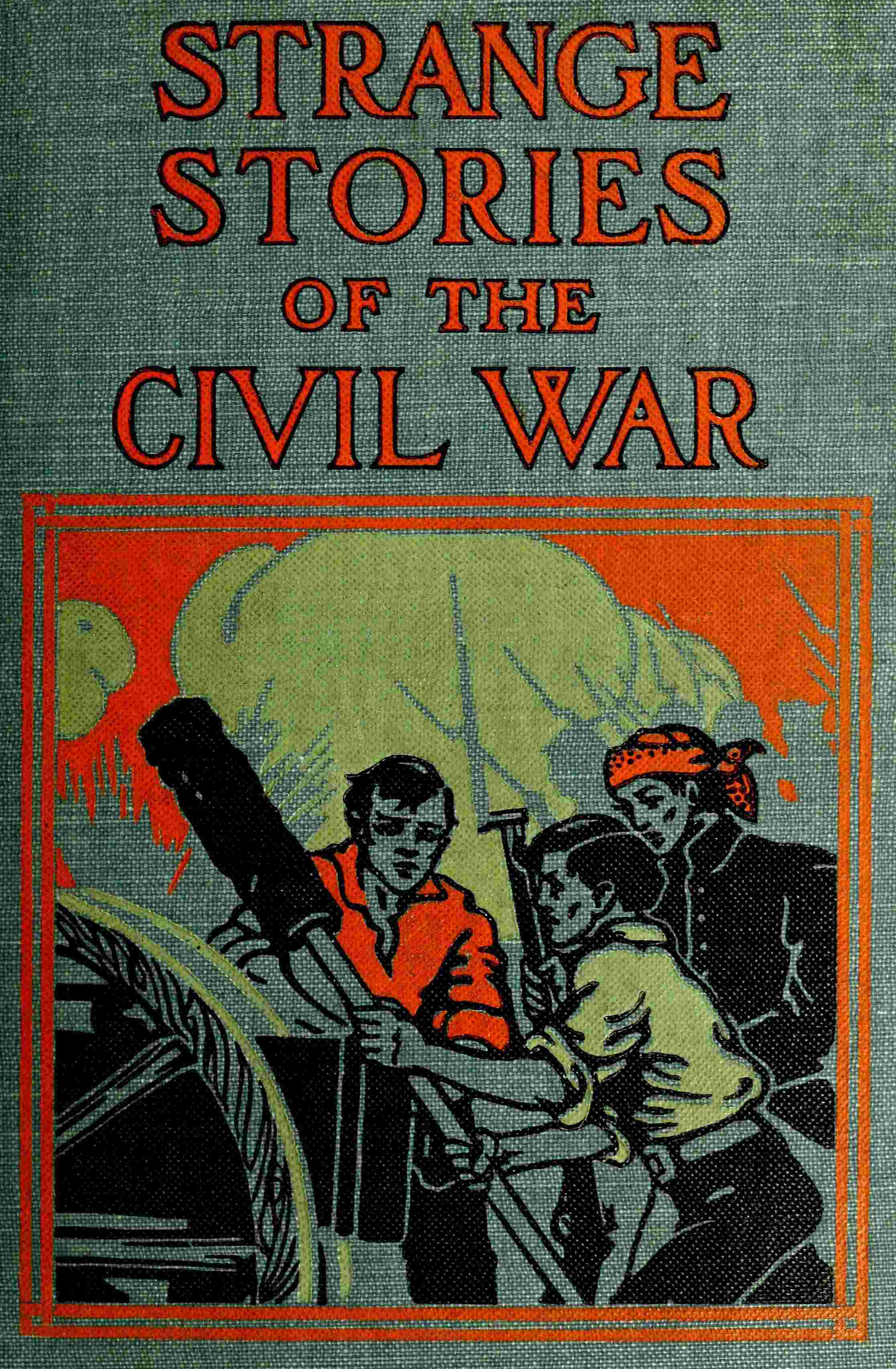 Book cover for Strange stories of the Civil War