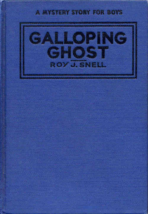 Book cover for The Galloping Ghost / A Mystery Story for Boys