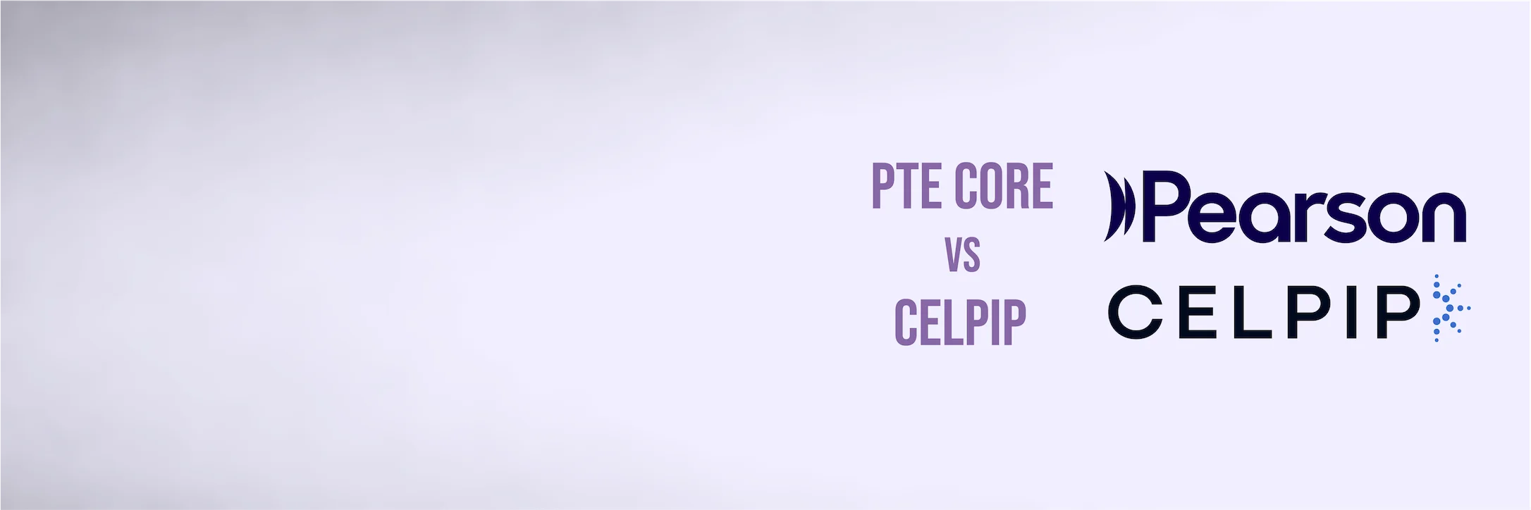 Comparison of PTE Core and CELPIP-General for Canadian immigration English testing