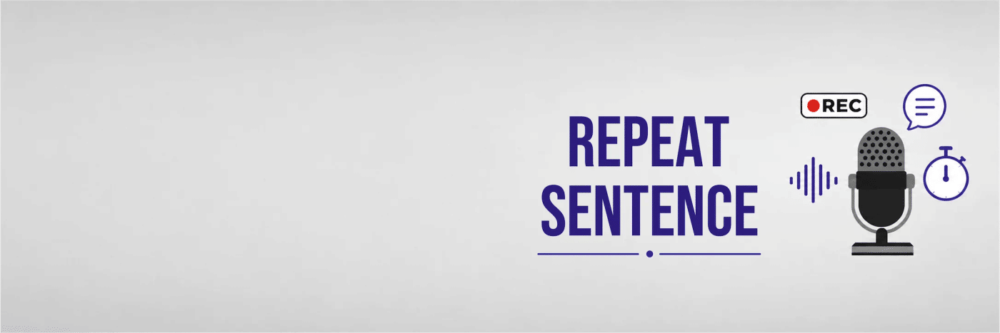 PTE Core Repeat Sentence speaking task with headphones and microphone