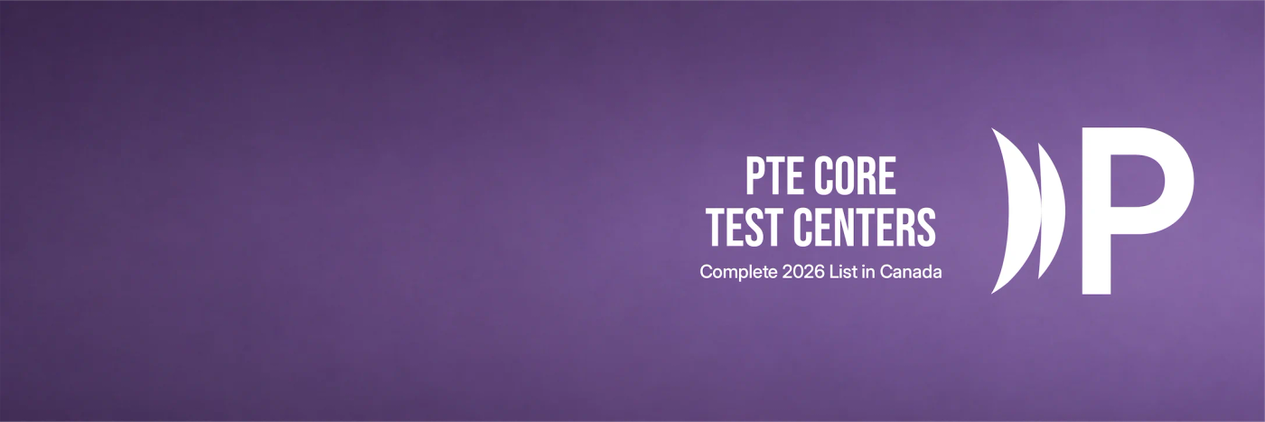 PTE Core test centres in Canada with locations by province for 2026