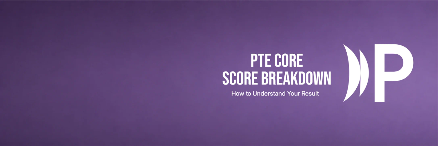 Guide to checking and understanding your PTE Core result and Score Report