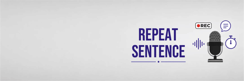 PTE Core Repeat Sentence speaking task with headphones and microphone