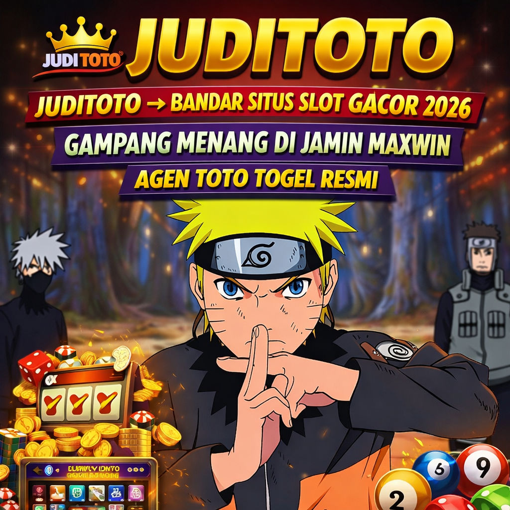 JUDITOTO --> BANDAR SITUS SLOT GACOR 2026 GAMPANG MENANG DI JAMIN MAXWIN AGEN TOTO TOGEL RESMI