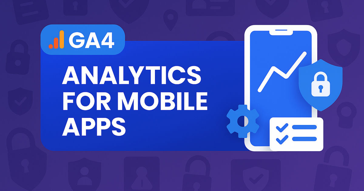 Mobile Analytics with Google Analytics | Juno School