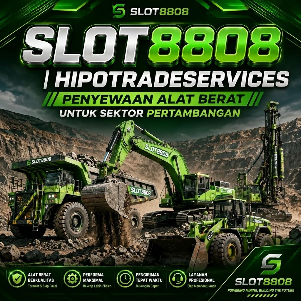 SLOT8808 | Hipotradeservices Penyewaan Alat Berat Untuk Sektor Pertambangan