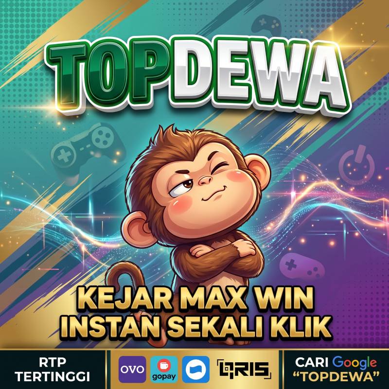 TOPDEWA - Taklukkan Slotnya, Raih Maxwin Tanpa Batas!