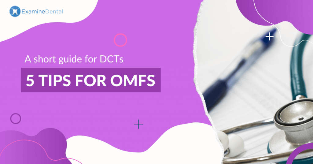 5 tips for OMFS – Guide for DCTs