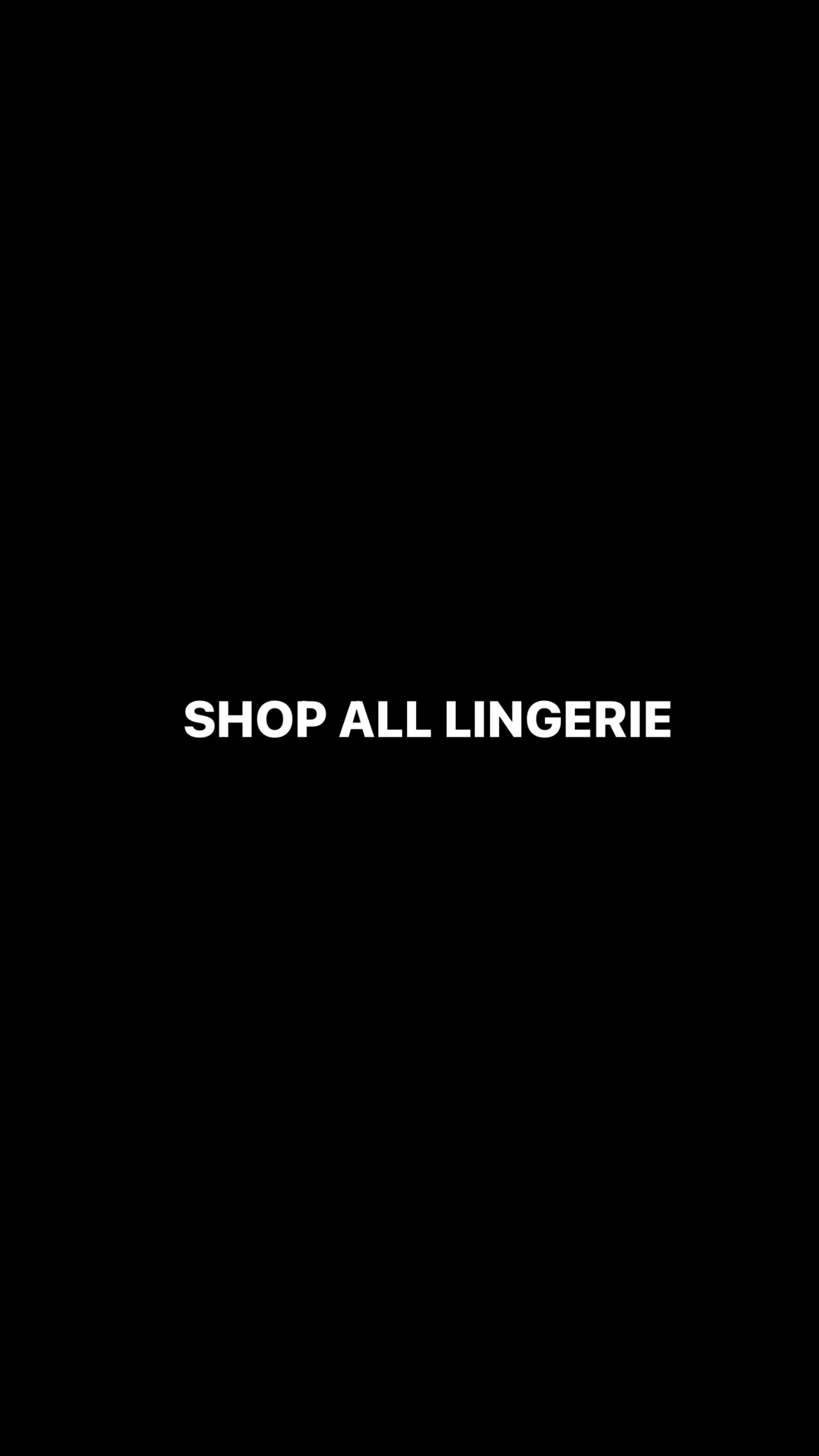 SHOP ALL LINGERIES