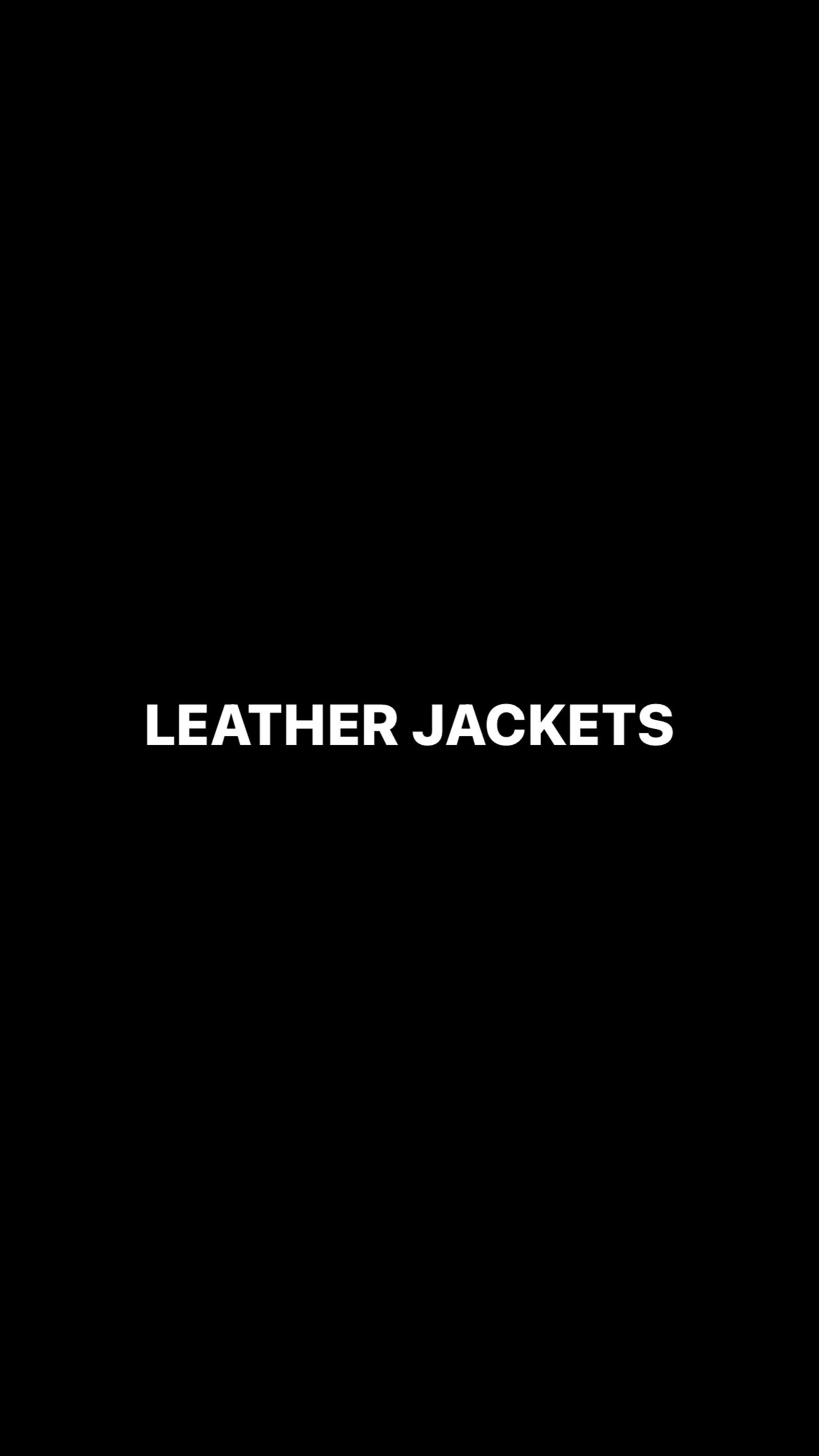 LEATHER JACKETS