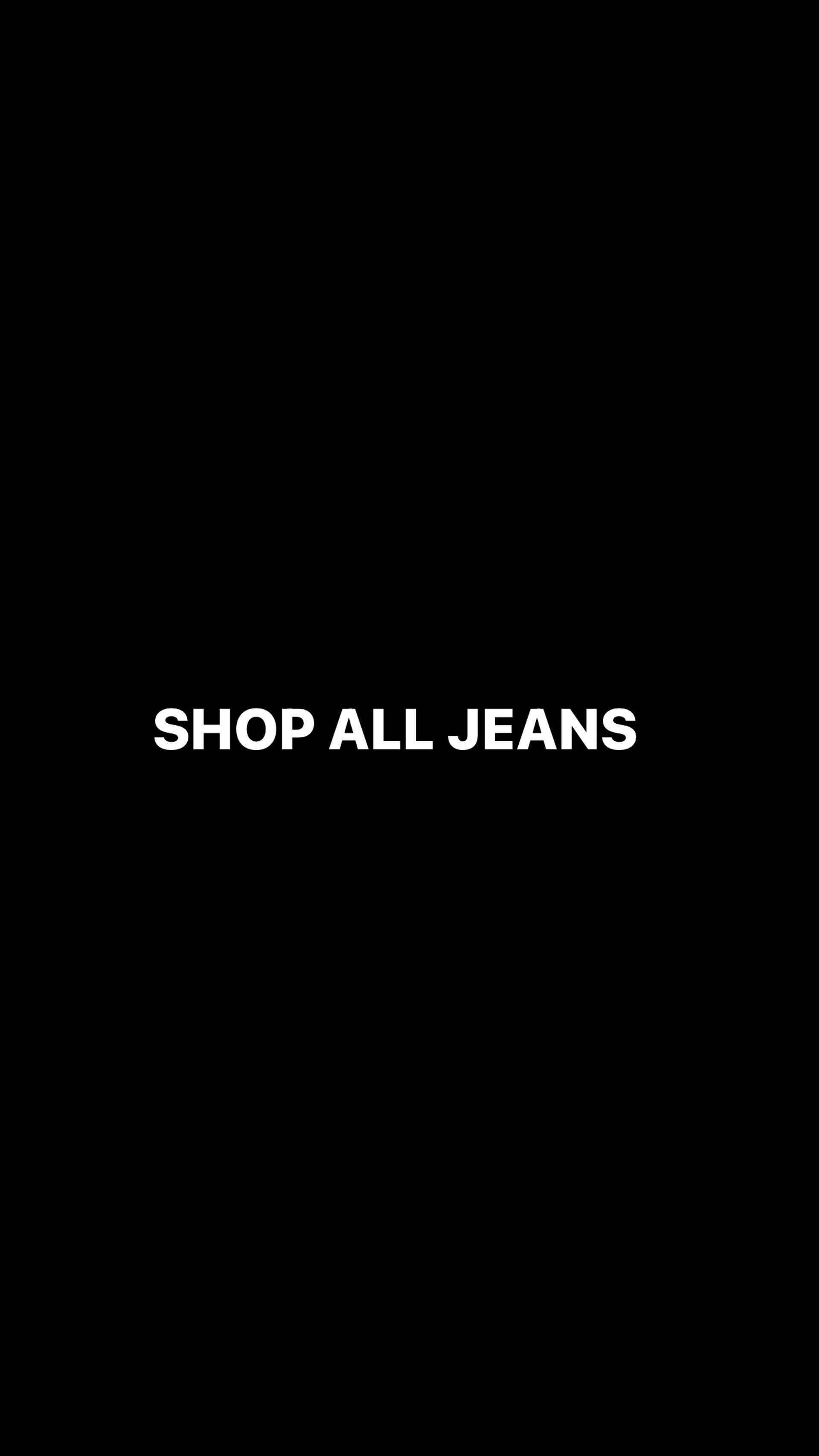 SHOP ALL JEANS