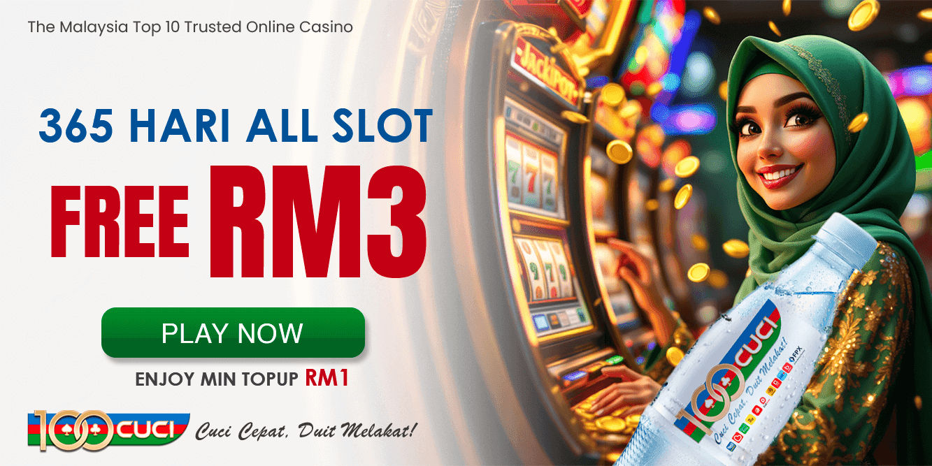 Every Single Days 100CUCI All Slot Free RM3