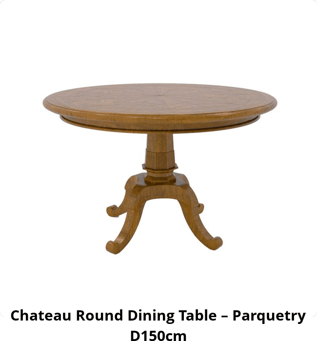 Chateau Round Dining Table – Parquetry D150cm