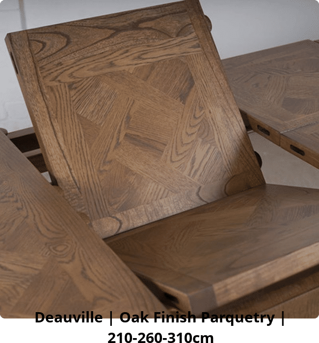 Deauville | Oak Finish Parquetry | 210-260-310cm