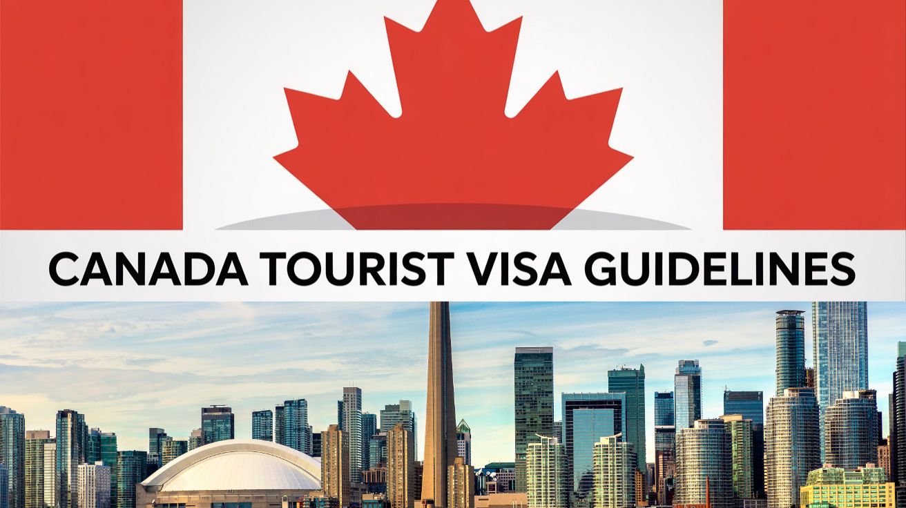 Your Complete Guide to Securing a Canadian Tourist Visa | A Visa Experts