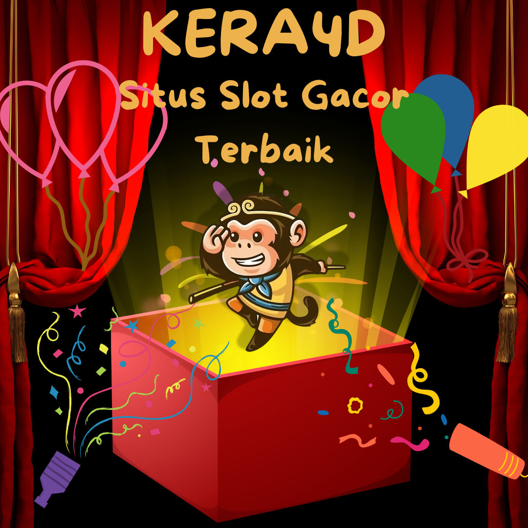 KERA4D >> Slot Keluaran Terbaru KERA 4D Dengan Sejuta Bonus Jaminan Maxwin!