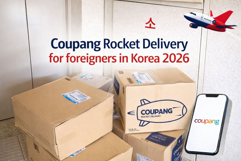 Coupang Rocket Delivery for Foreigners in Korea 2026 WOW Membership Guide