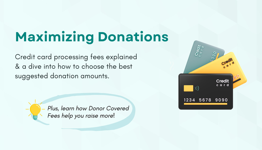 Maximizing Donations: Credit Card Processing Fees Explained