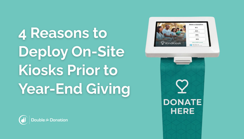 4 Reasons to Deploy On-Site Kiosks Prior to Year-End Giving