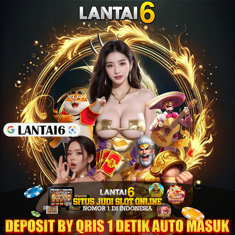 LANTAI6 - Agen Slot Lantai6 Resmi Link Cepat dengan Grafik Tinggi. image 1