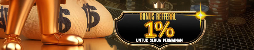 BONUS REFFERAL 1%
