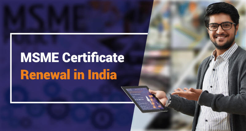 Is MSME Certificate to be Renewed Every Year