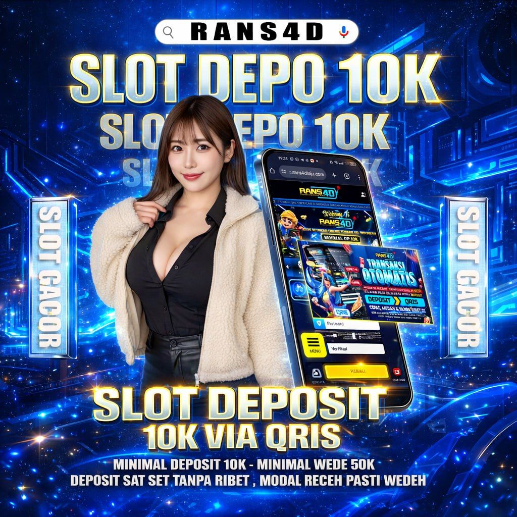 RANS4D Situs Slot Super Gacor Deposit Via Qris Terpercaya
