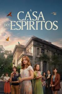 The House of the Spirits: Season 1 (2026) Latest OTT Release Check Now