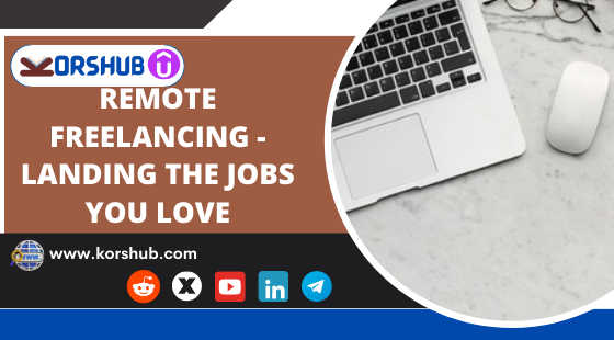 Chasing Dreams: How to Secure Remote Freelance Work You Love