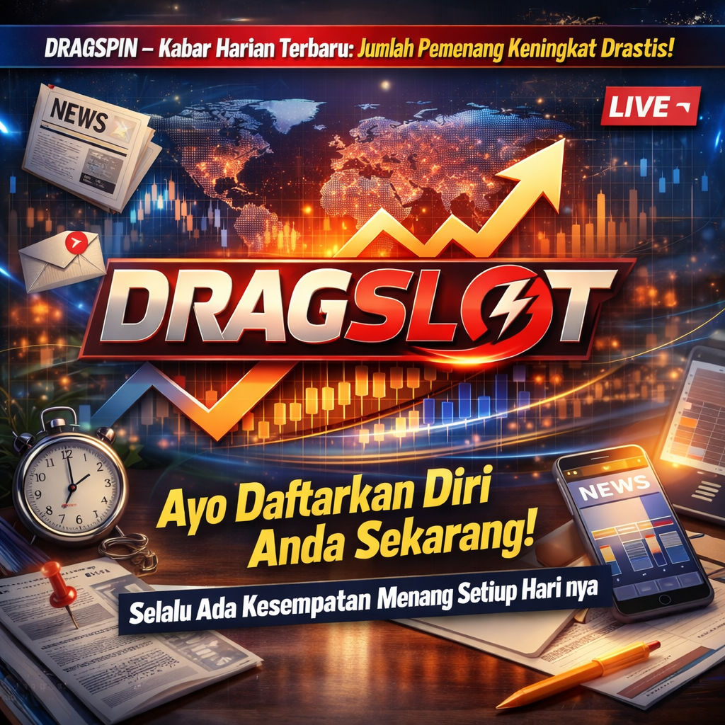 Galeri foto DRAGSPIN – Kabar Harian: Jumlah Pemenang Melonjak Hari Ini! di Jakarta