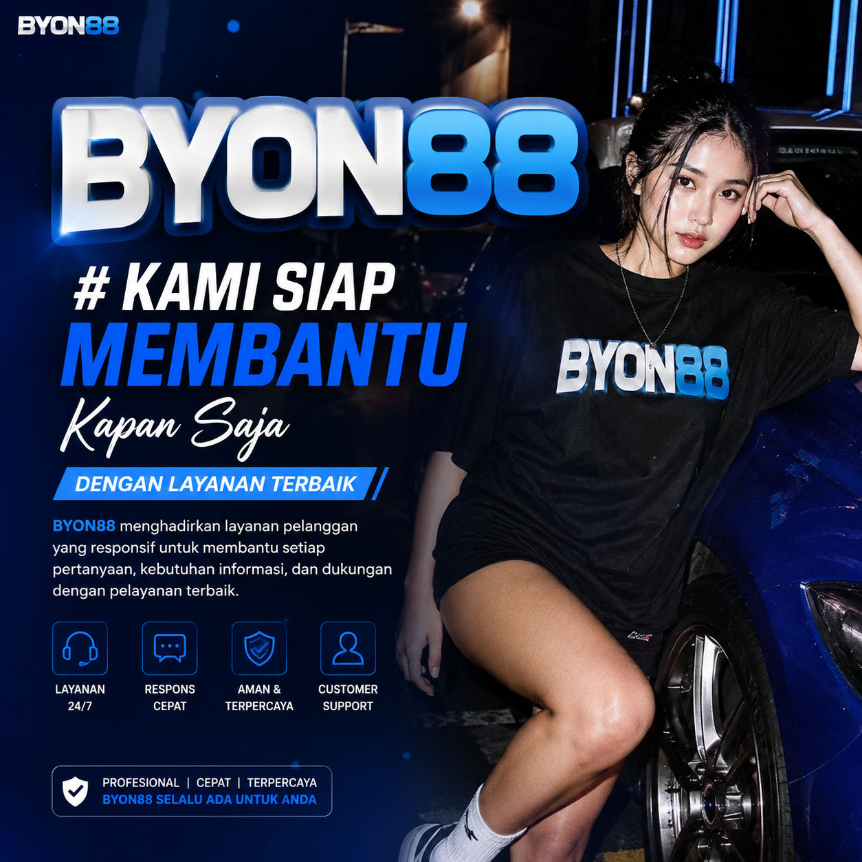 BYON88 # Kami Siap Membantu Kapan Saja dengan Layanan Terbaik.