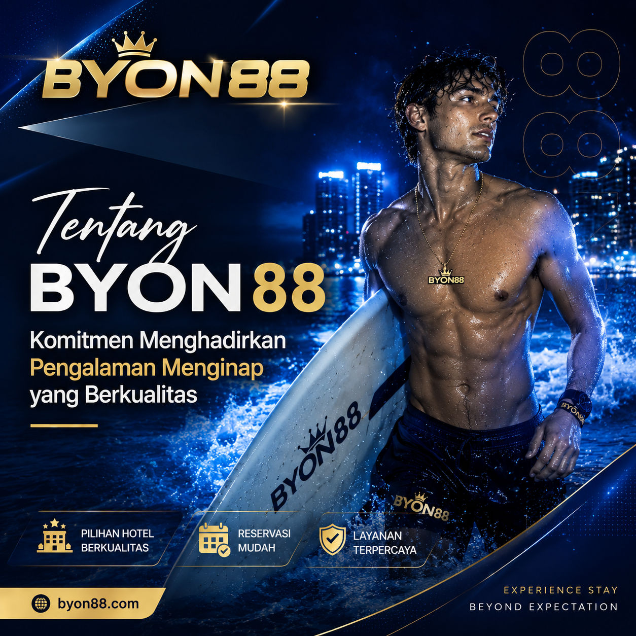 Tentang BYON88 : Berkomitmen Menghadirkan Pengalaman Menginap yang Berkualitas