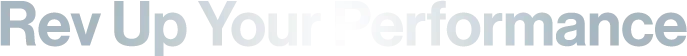 rev up your performance fancy text