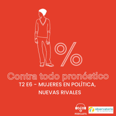 [CONTRATODOPRONÓSTICO] Mujeres en política, nuevas rivales