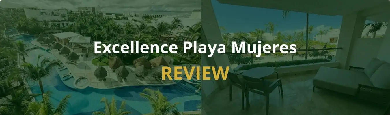 Excellence Playa Mujeres Review 2026: Classic Adults-Only Luxury Done Right