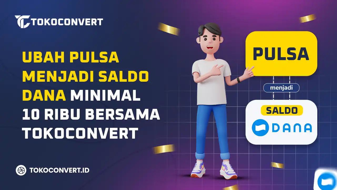 Cara Menukar Pulsa Menjadi Saldo DANA Dengan TokoConvert