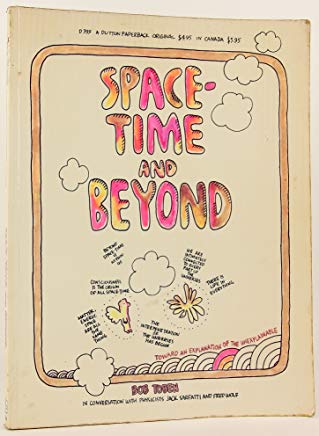 Space-Time and Beyond: Toward an Explanation of the Unexplainable -book cover