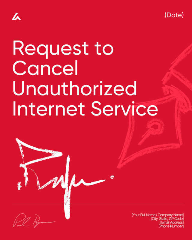 Request to Cancel Unauthorized Internet Service Template