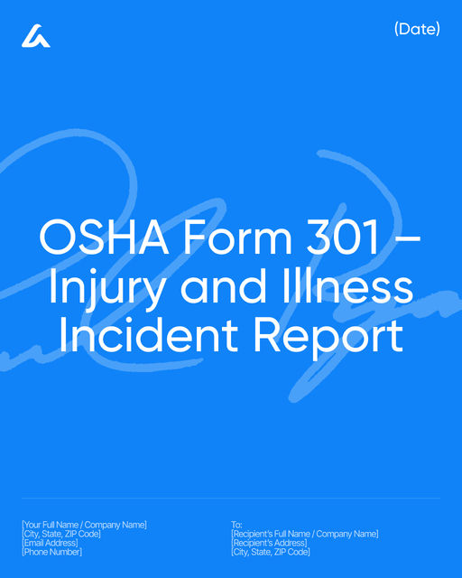 OSHA Form 301 – Injury and Illness Incident Report