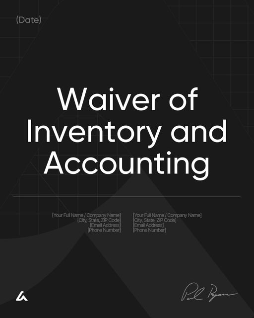 Waiver of Inventory and Accounting