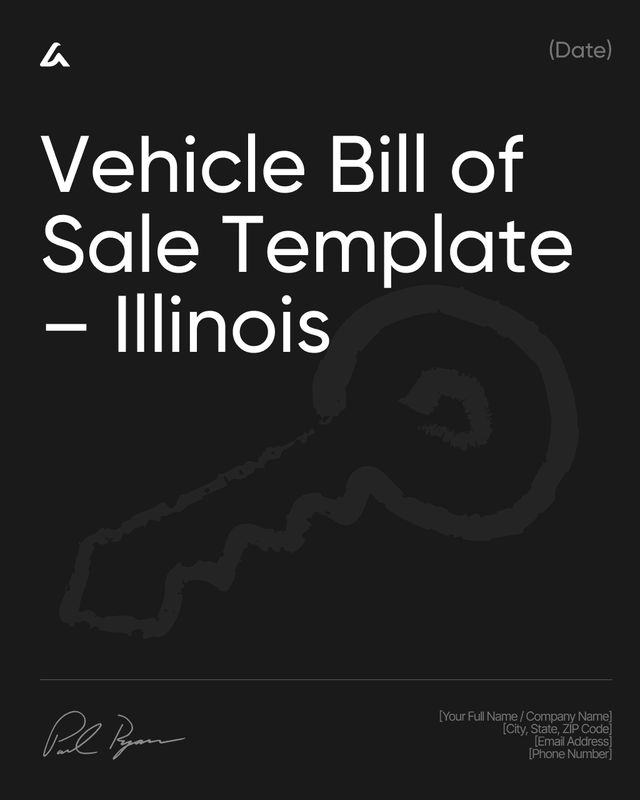 Vehicle Bill of Sale: VIN, Price and Signatures – Illinois