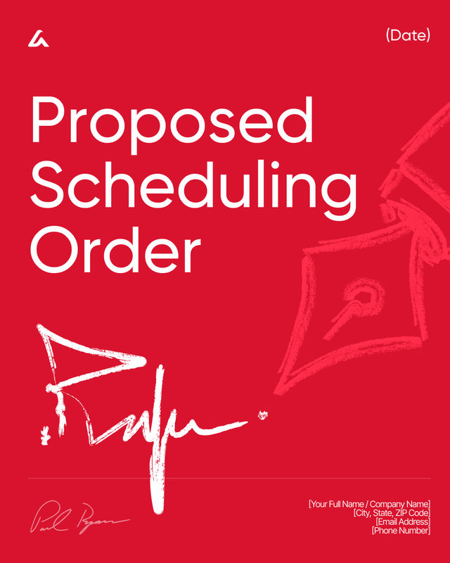 Proposed Scheduling Order Template: Deadlines and Trial Terms